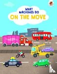 Allan, John - What Machines Do: ON THE MOVE