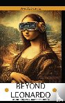 Mattiozzi Petralia, Avio - Beyond Leonardo - his curiosity kick-started the future