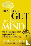 Mordue, Joanne (Author) - Heal Your Gut, Heal Your Mind