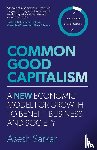 Sarkar, Asesh - Common Good Capitalism