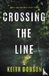 Dobson, Keith - Crossing the Line