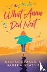 Brassil, Denise, Brassil, Martha - What Anna Did Next
