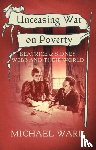 Ward, Michael - Unceasing War on Poverty