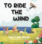 Crowe Moran, Aine - To Ride the Wind
