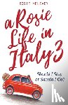 Meleady, Rosie - A Rosie Life In Italy 3