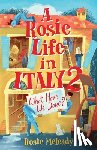 Meleady, Rosie - A Rosie Life In Italy 2