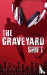 Lewis, Maria - The Graveyard Shift