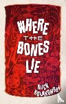Kolakowski, Nick - Where the Bones Lie