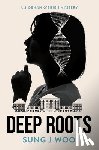 Woo, Sung J - Deep Roots