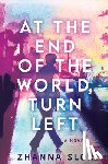 Slor, Zhanna - At the End of the World, Turn Left