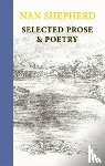 Shepherd, Nan - Nan Shepherd: Selected Prose and Poetry