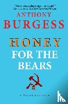 Burgess, Anthony - Honey for the Bears