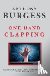 Burgess, Anthony - One Hand Clapping