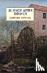 Witting, Clifford - Silence After Dinner