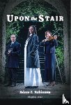 Z Robinson, Adam - Upon the Stair