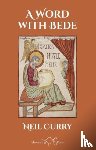 Curry, Neil - A Word With Bede