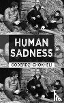 Chokheli, Goderdzi - Human Sadness