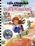 Brown, Sky - The Life Changing Magic of Skateboarding