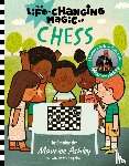 Ashley, Maurice - The Life Changing Magic of Chess