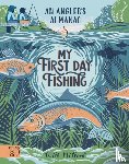 Millard, Will - My First Day Fishing