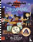 Bushell, Nandi - The Life Changing Magic of Drumming