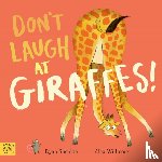 Sheldon, Dyan - Don't Laugh at Giraffes