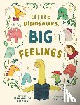 Haddow, Swapna - Little Dinosaurs, Big Feelings