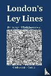 Street, Christopher - London's Ley Lines