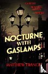 Francis, Matthew - Nocturne with Gaslamps