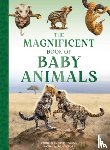 Taylor, Barbara - The Magnificent Book of Baby Animals