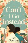 Geum-yi, Lee - Can’t I Go Instead