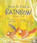 Shaha, Alom - How to Find a Rainbow