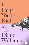 Williams, Diane - I Hear You’re Rich