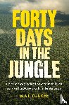 Youkee, Mat - Forty Days in the Jungle