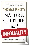 Piketty, Thomas - Nature, Culture, and Inequality