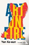 Ko-eun, Yun - Art on Fire