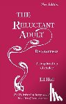 Hall, Jill - The Reluctant Adult - Revisited: An Exploration of Choice