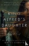 Stokes, David - King Alfred's Daughter