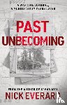 Everard, Nick - Past Unbecoming
