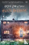 Dartford, Ralph - House Anthems