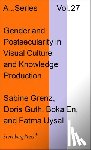 Grenz, Sabine - Gender and Postsecularity in Knowledge Production and Visual Culture