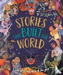 Rowlands, Caroline - Stories That Built Our World
