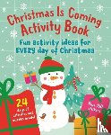 Walden, Sarah - Christmas Is Coming Activity Book