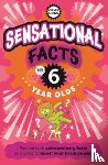 Rowlands, Caroline - Sensational Facts For Six Year Olds