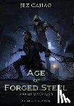Cajiao, Jez - Age of Forged Steel
