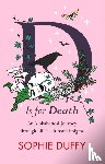 Duffy, Sophie - D is for Death