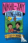 - Nikhil and Jay: Flying High