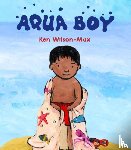Wilson-Max, Ken - Aqua Boy