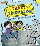 Carter, James - A Ticket to Kalamazoo!