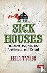 Taylor, Leila - Sick Houses